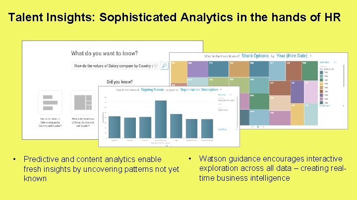 Talent Insights: Sophisticated Analytics in the hands of HR • Predictive and content analytics