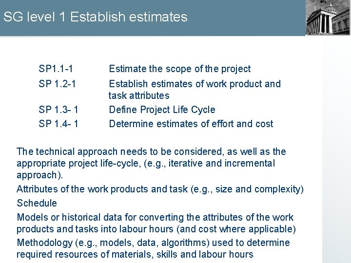 SG level 1 Establish estimates SP 1. 1 -1 Estimate the scope of the