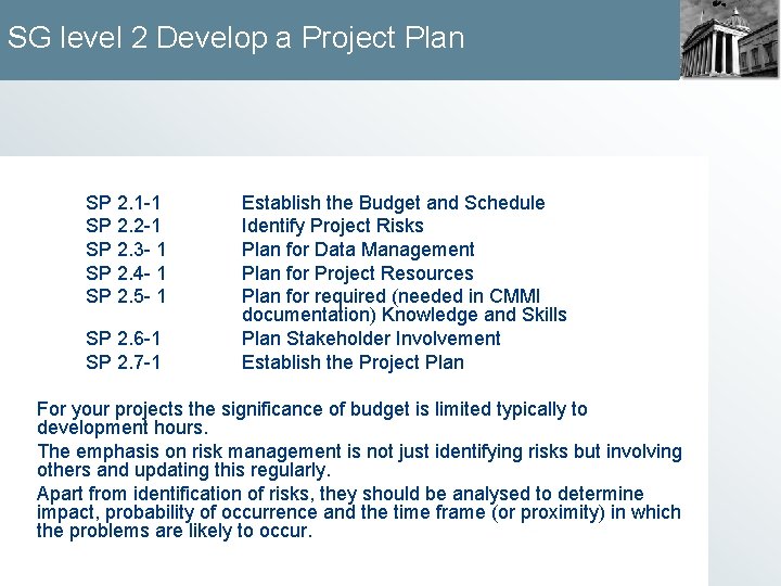 SG level 2 Develop a Project Plan SP 2. 1 -1 SP 2. 2