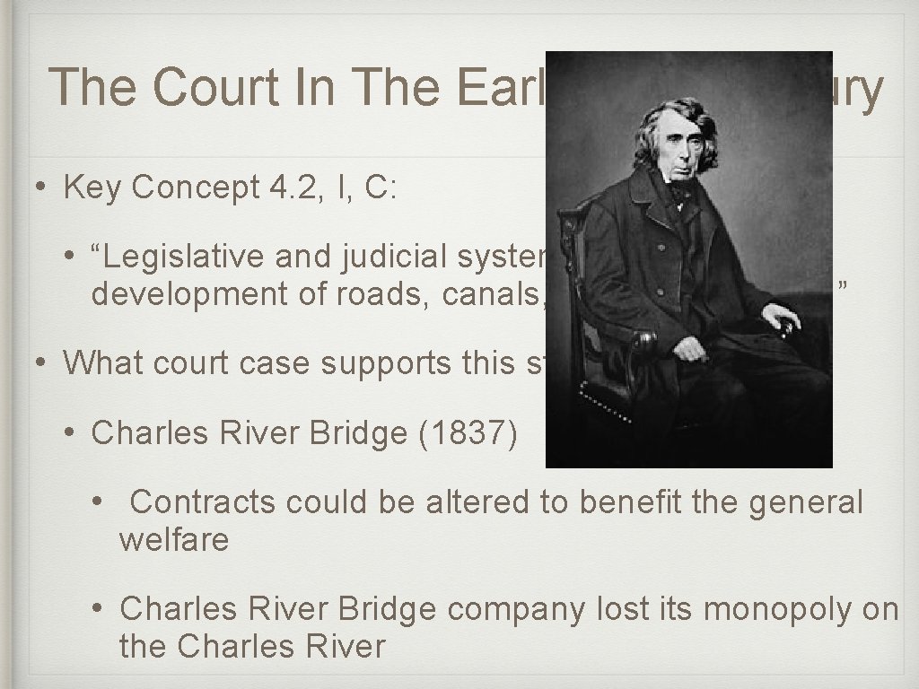 The Court In The Early 19 th Century • Key Concept 4. 2, I,