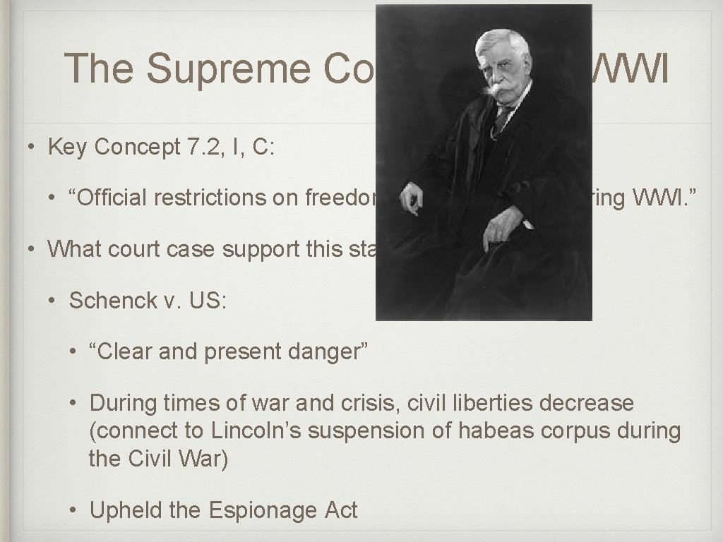 The Supreme Court and the WWI • Key Concept 7. 2, I, C: •