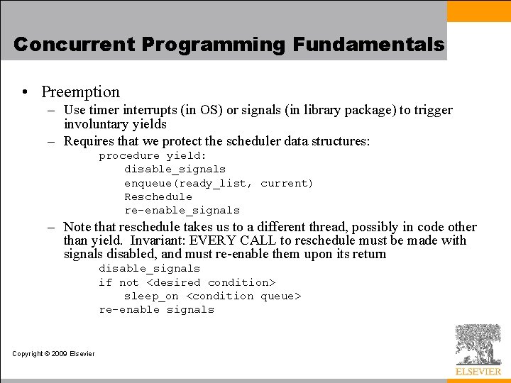 Concurrent Programming Fundamentals • Preemption – Use timer interrupts (in OS) or signals (in