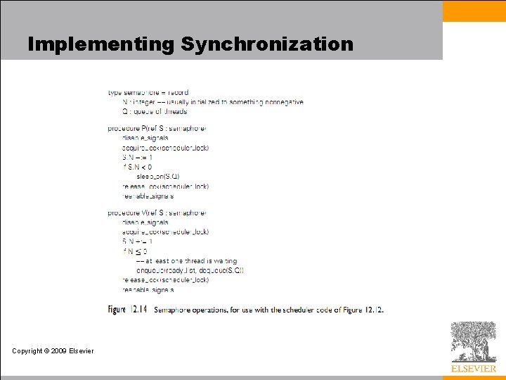 Implementing Synchronization Copyright © 2009 Elsevier 