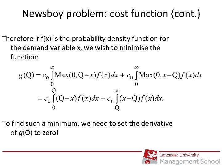 Newsboy problem: cost function (cont. ) Therefore if f(x) is the probability density function