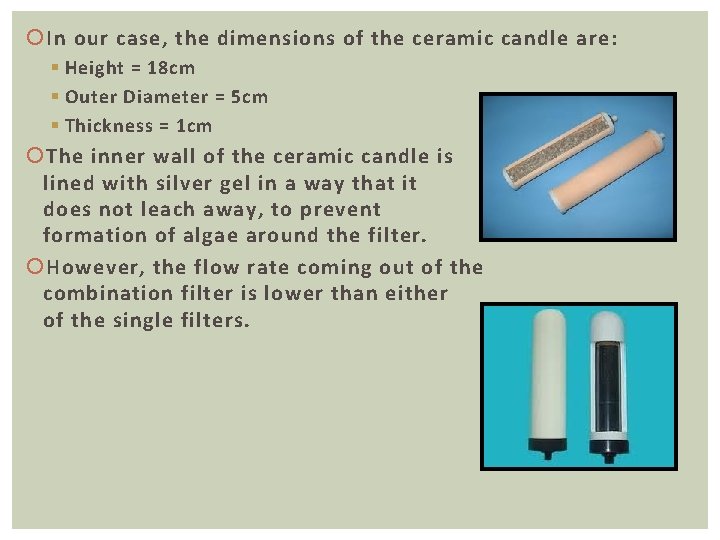  In our case, the dimensions of the ceramic candle are: § Height =