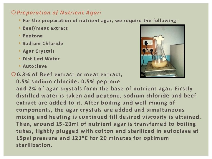  Preparation of Nutrient Agar: § § § § For the preparation of nutrient