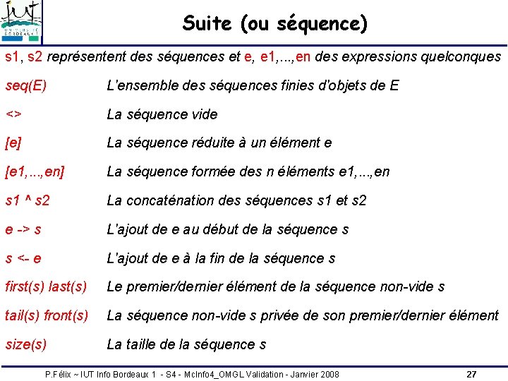 Suite (ou séquence) s 1, s 2 représentent des séquences et e, e 1, Suite (ou séquence) s 1, s 2 représentent des séquences et e, e 1,