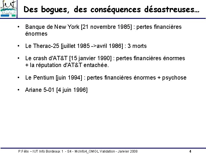 Des bogues, des conséquences désastreuses… • Banque de New York [21 novembre 1985] :