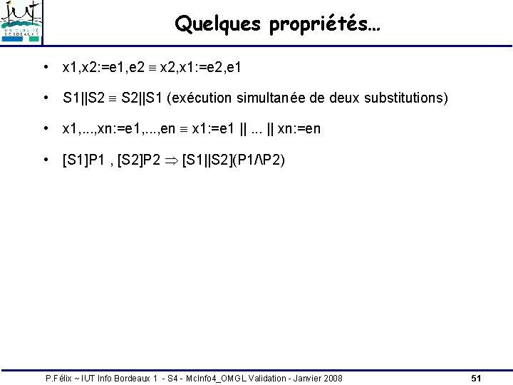 Quelques propriétés… • x 1, x 2: =e 1, e 2 x 2, x Quelques propriétés… • x 1, x 2: =e 1, e 2 x 2, x