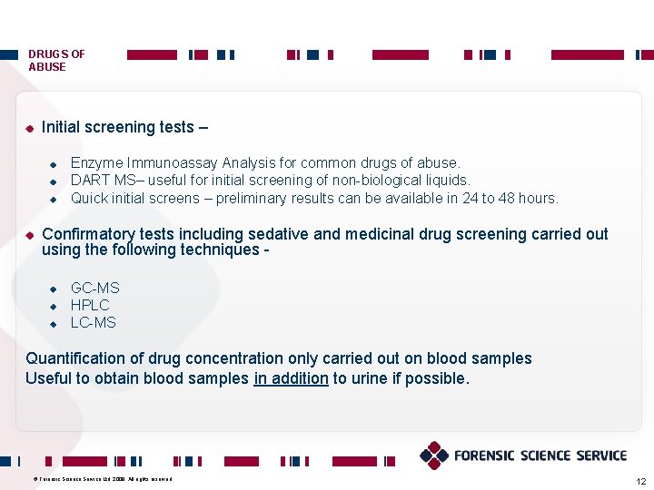 DRUGS OF ABUSE Initial screening tests – Enzyme Immunoassay Analysis for common drugs of