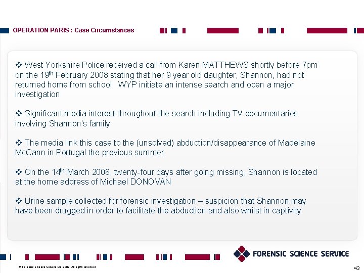 OPERATION PARIS : Case Circumstances v West Yorkshire Police received a call from Karen