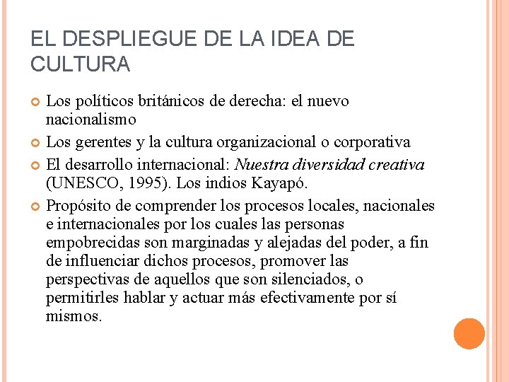 EL DESPLIEGUE DE LA IDEA DE CULTURA Los políticos británicos de derecha: el nuevo