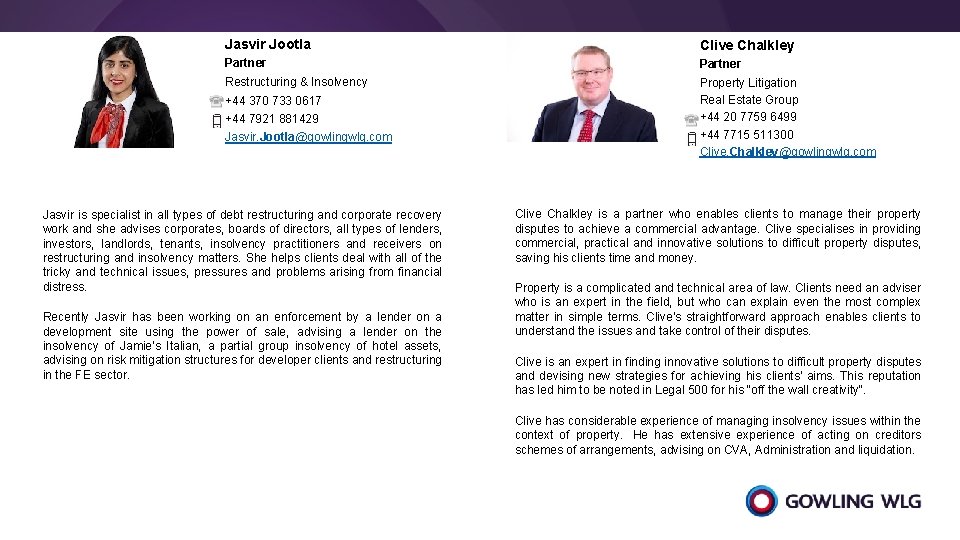 Jasvir Jootla Clive Chalkley Partner Restructuring & Insolvency Property Litigation Real Estate Group +44
