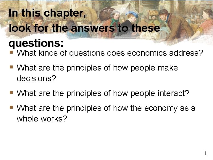 In this chapter, look for the answers to these questions: § What kinds of