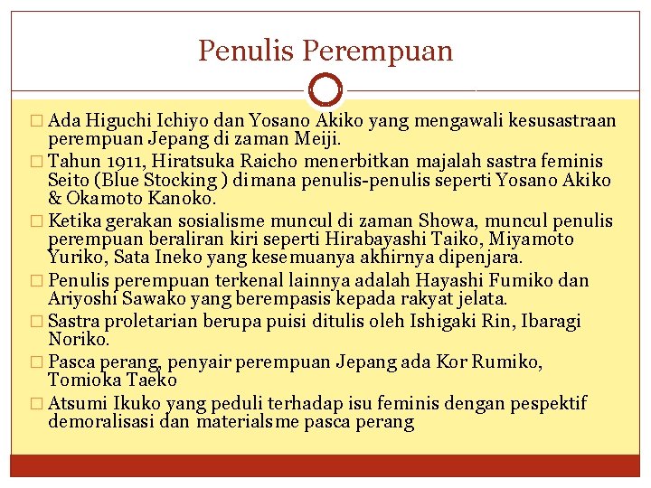 Penulis Perempuan � Ada Higuchi Ichiyo dan Yosano Akiko yang mengawali kesusastraan perempuan Jepang