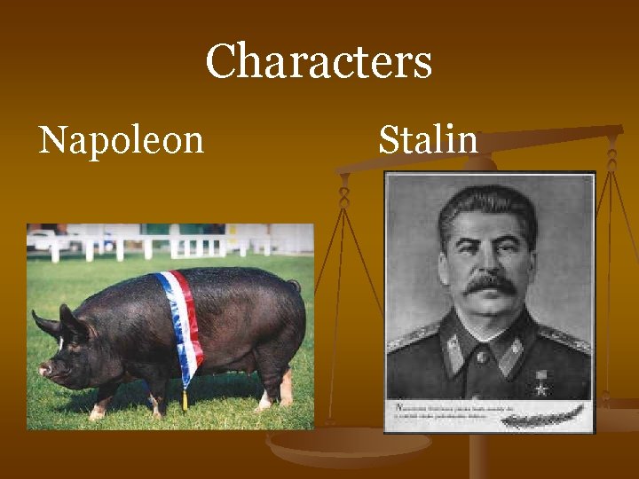 Characters Napoleon Stalin 