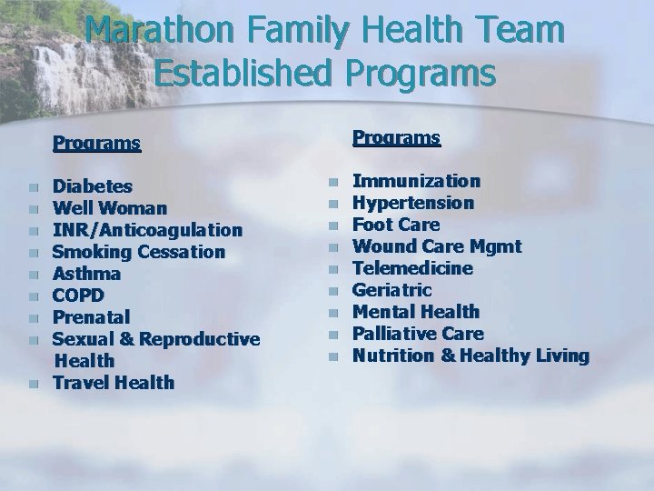 Marathon Family Health Team Established Programs n n n n n Diabetes Well Woman