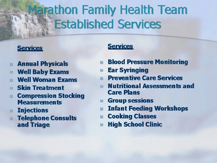 Marathon Family Health Team Established Services n n n n Annual Physicals Well Baby