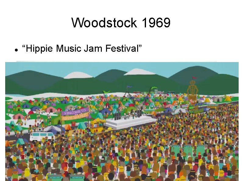 Woodstock 1969 “Hippie Music Jam Festival” 