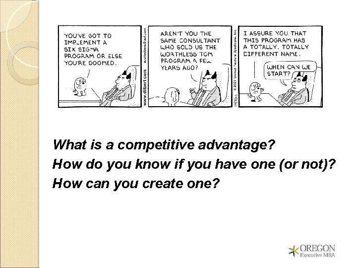 What is a competitive advantage? How do you know if you have one (or