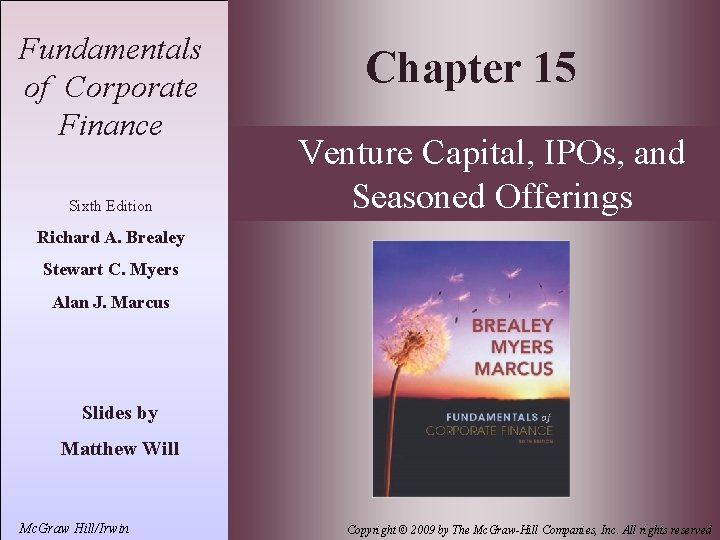 15 - 1 Fundamentals of Corporate Finance Sixth Edition Chapter 15 Venture Capital, IPOs,