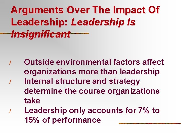 Arguments Over The Impact Of Leadership: Leadership Is Insignificant / / / Outside environmental