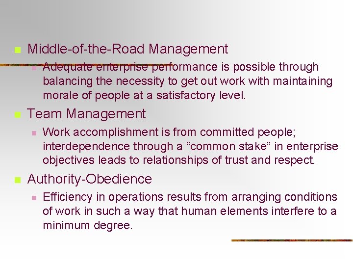 n Middle-of-the-Road Management n n Team Management n n Adequate enterprise performance is possible