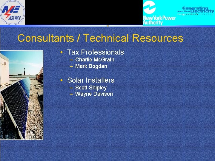 Consultants / Technical Resources • Tax Professionals – Charlie Mc. Grath – Mark Bogdan