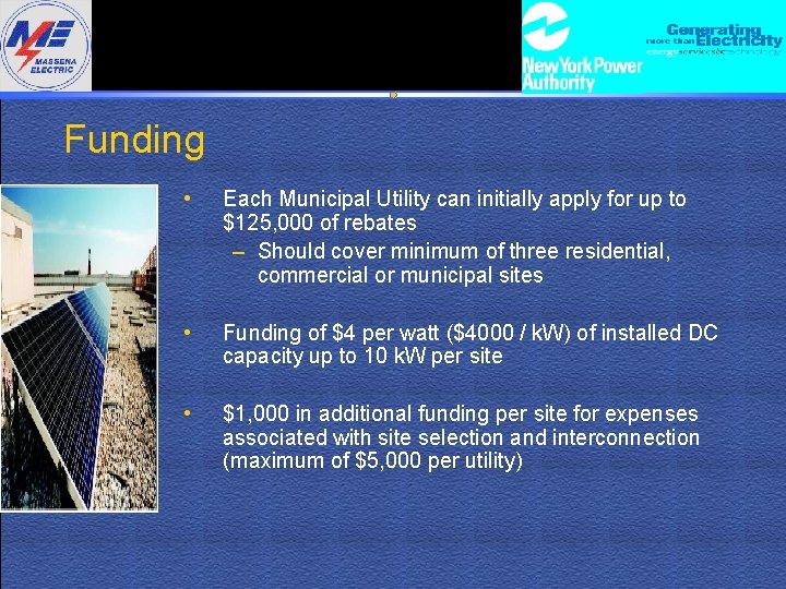 Funding • Each Municipal Utility can initially apply for up to $125, 000 of