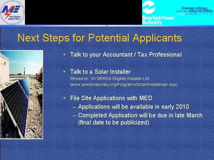 Next Steps for Potential Applicants • Talk to your Accountant / Tax Professional •