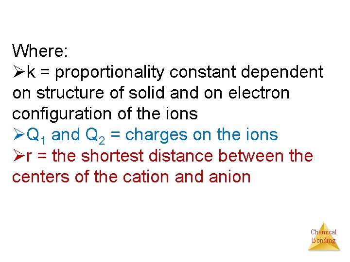 Where: Øk = proportionality constant dependent on structure of solid and on electron configuration