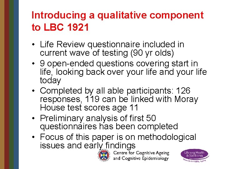 Introducing a qualitative component to LBC 1921 • Life Review questionnaire included in current