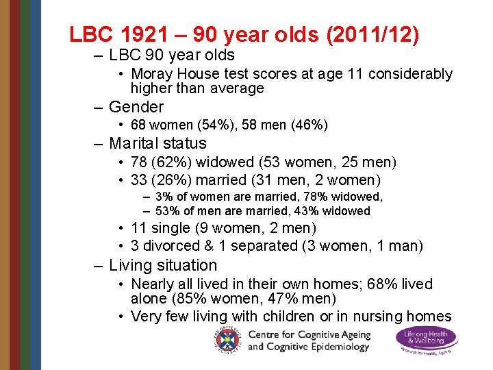 LBC 1921 – 90 year olds (2011/12) – LBC 90 year olds • Moray
