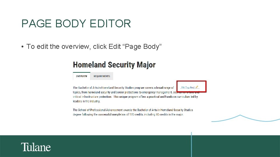 PAGE BODY EDITOR • To edit the overview, click Edit “Page Body” 