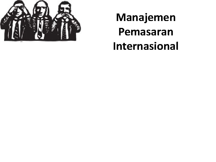 Manajemen Pemasaran Internasional 