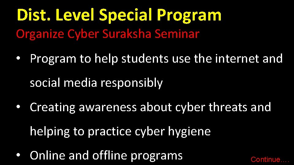 Dist. Level Special Program Organize Cyber Suraksha Seminar • Program to help students use