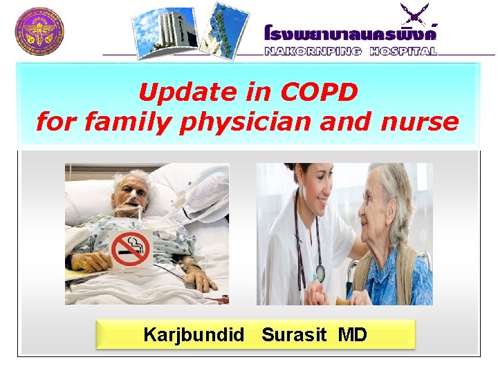 Company Logo Update in COPD for family physician and nurse Karjbundid Surasit MD 