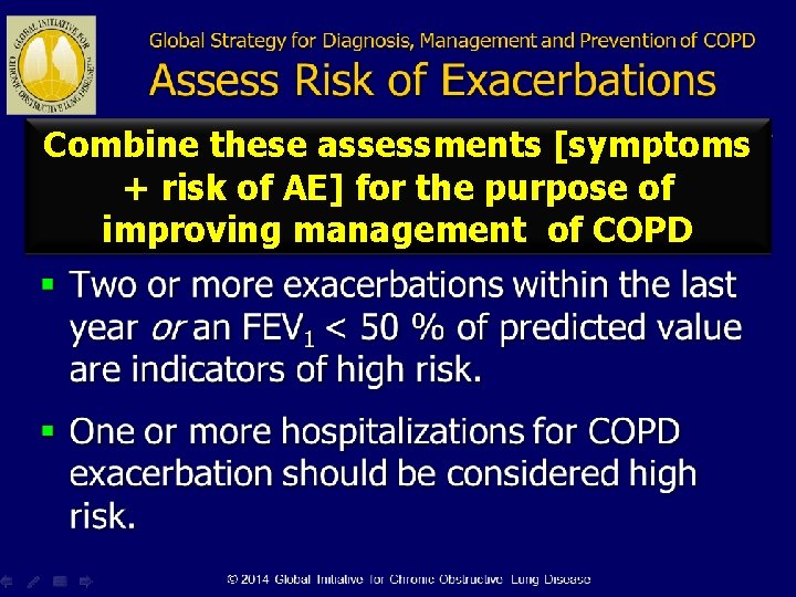 Combine these assessments [symptoms + risk of AE] for the purpose of improving management