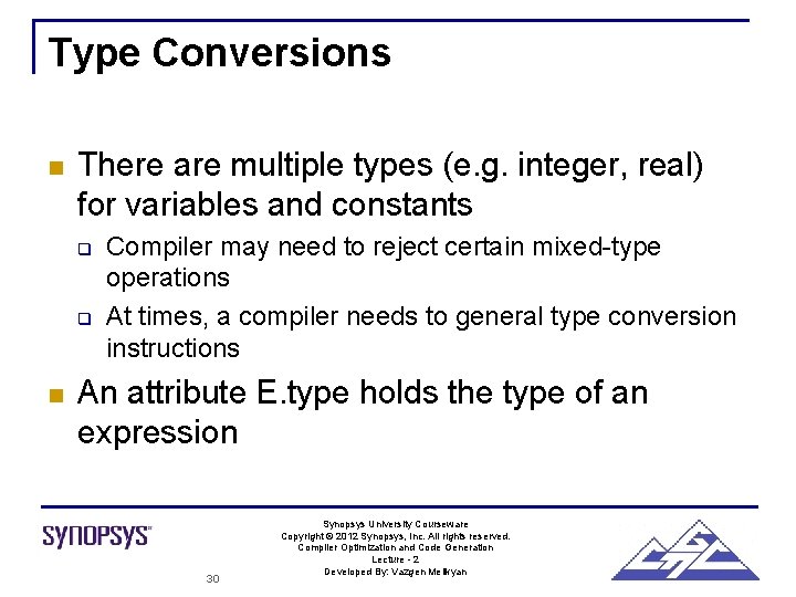 Type Conversions n There are multiple types (e. g. integer, real) for variables and