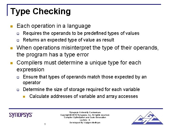 Type Checking n Each operation in a language q q n n Requires the