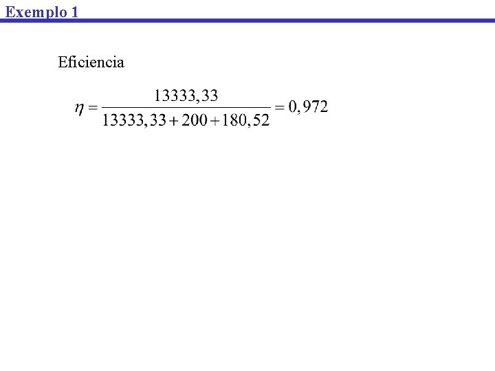 Exemplo 1 Eficiencia 