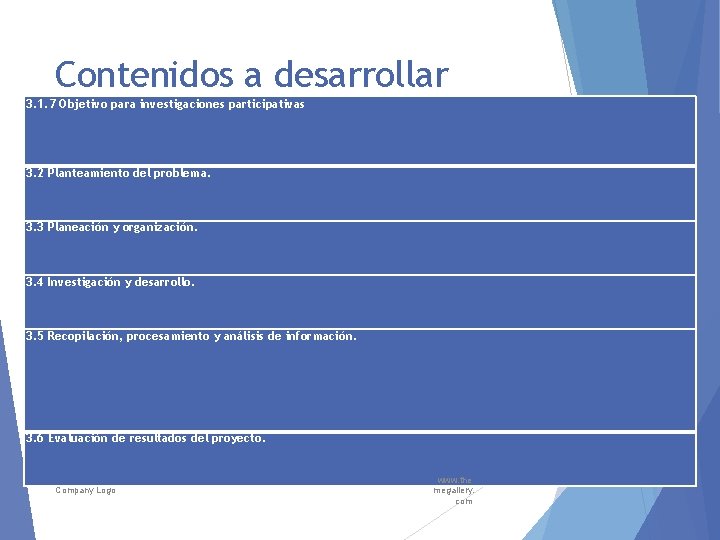 Contenidos a desarrollar 3. 1. 7 Objetivo para investigaciones participativas 3. 2 Planteamiento del