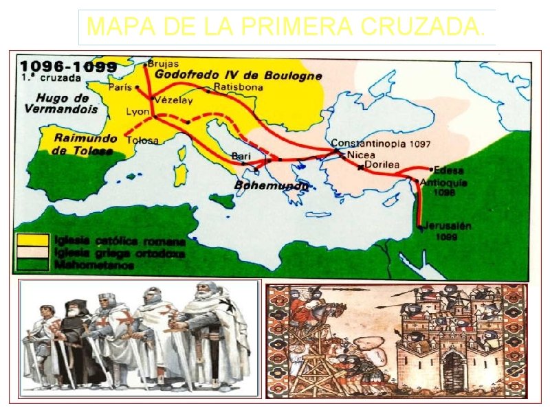 MAPA DE LA PRIMERA CRUZADA. 