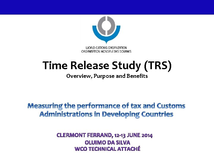 Time Release Study (TRS) Overview, Purpose and Benefits 1 
