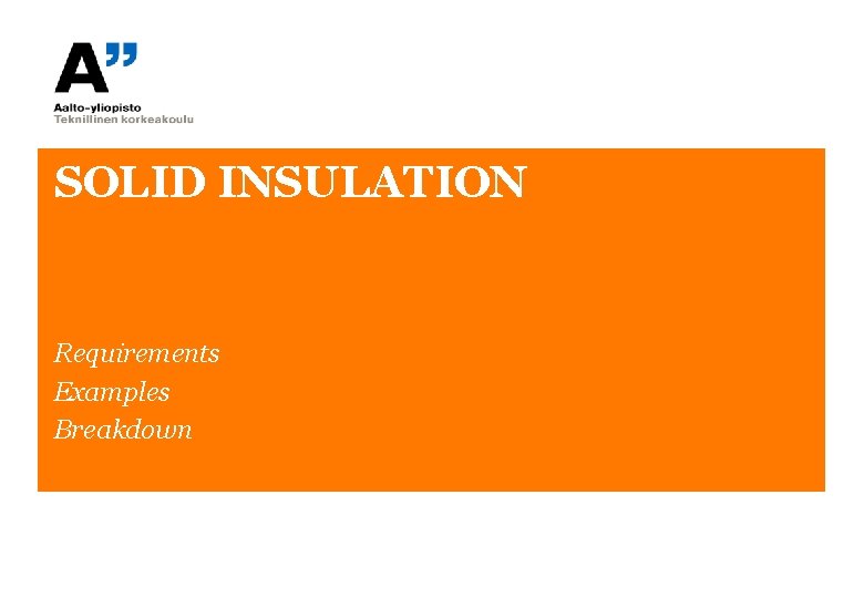 SOLID INSULATION Requirements Examples Breakdown 