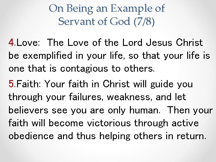 On Being an Example of Servant of God (7/8) 4. Love: The Love of