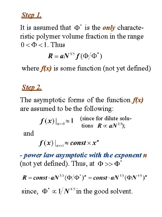 Step 1. It is assumed that is the only characteristic polymer volume fraction in