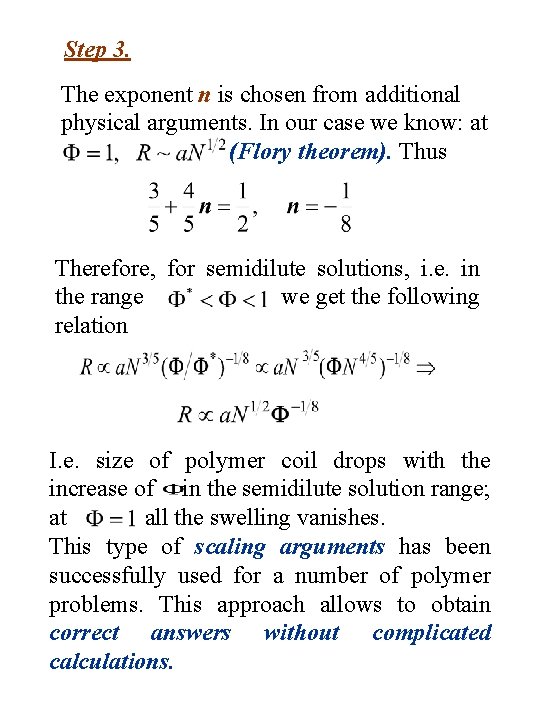 Step 3. The exponent n is chosen from additional physical arguments. In our case