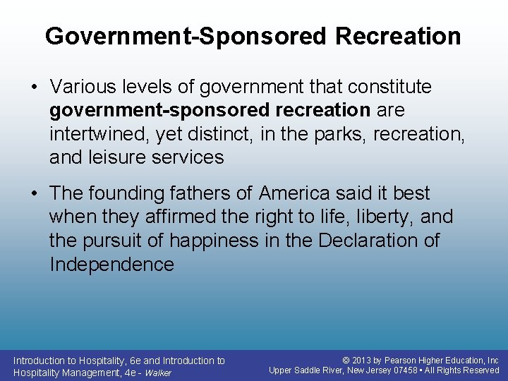 Government-Sponsored Recreation • Various levels of government that constitute government-sponsored recreation are intertwined, yet