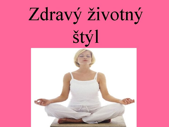 Zdravý životný štýl 